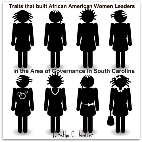 TRAITS THAT BUILT AFRICAN AMERICAN WOMEN LEADERS